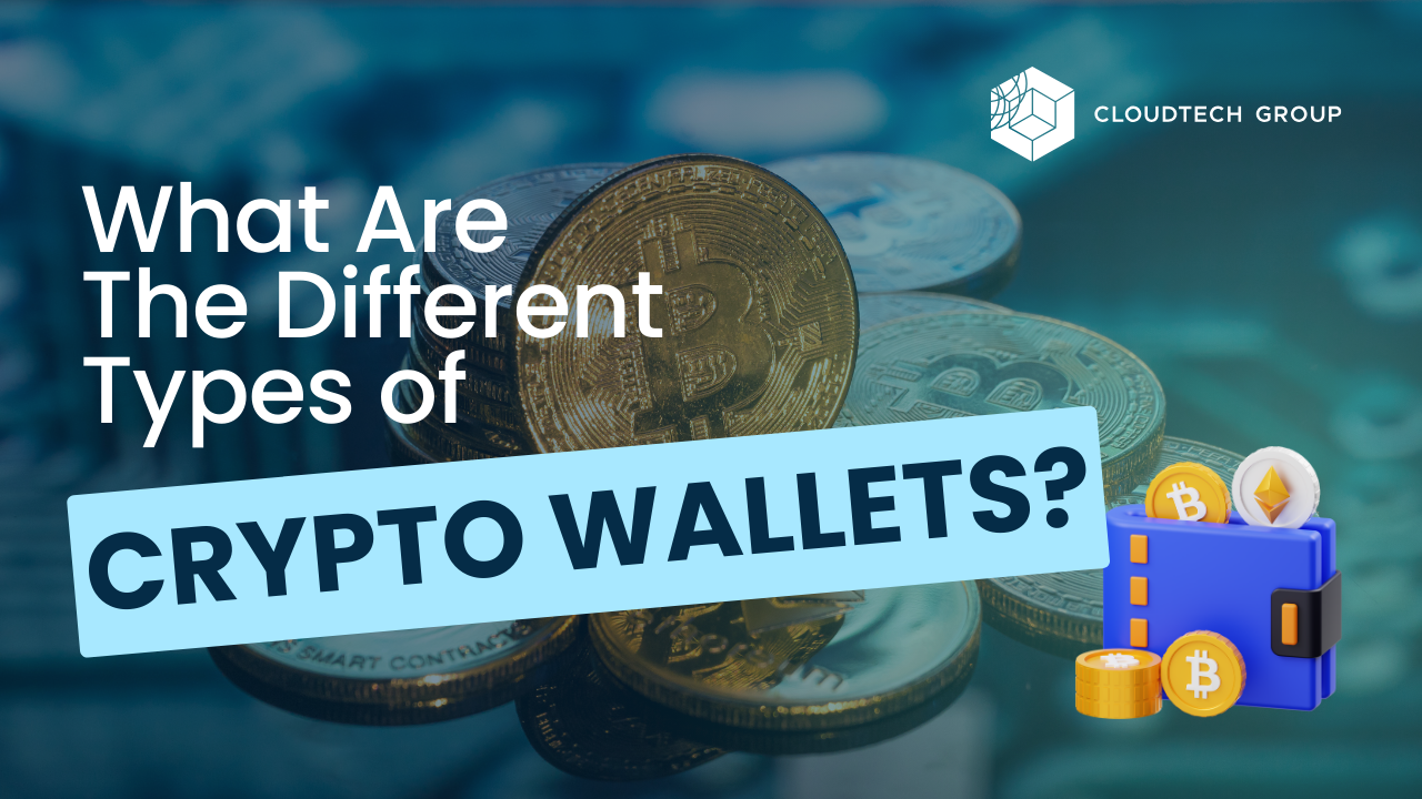 What Are The Different Types of Crypto Wallets?